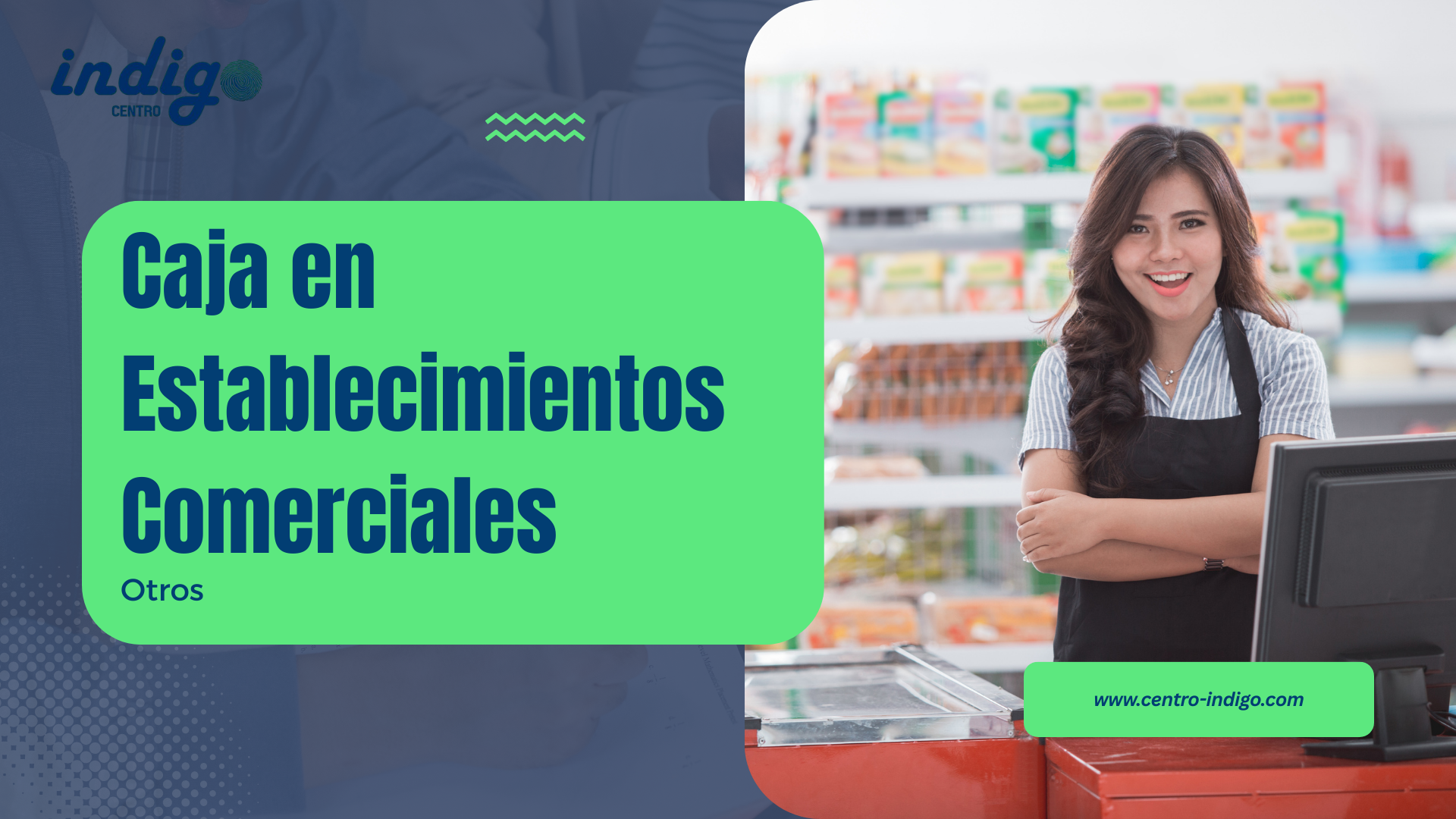 Caja en Establecimientos Comerciales